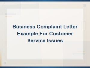 Business Complaint Letter Example for Customer Service Issues