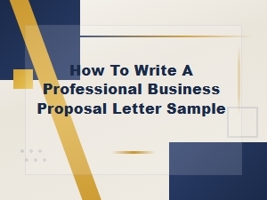 How to Write a Professional Business Proposal Letter Sample