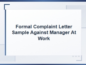 Sample Formal Complaint Letter Against a Manager