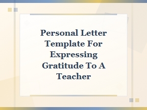 Gratitude Letter Template for Teacher Appreciation